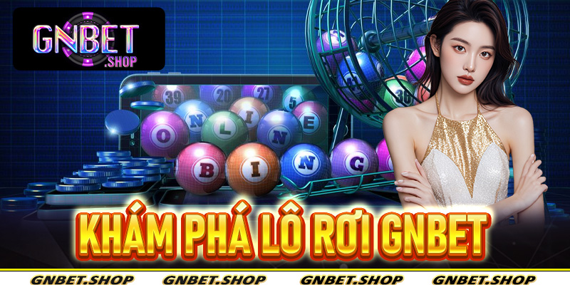 Lô rơi Gnbet